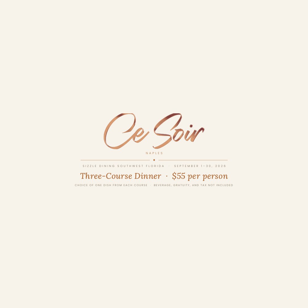 Ce Soir Sizzle Dining three-course menu, Naples FL